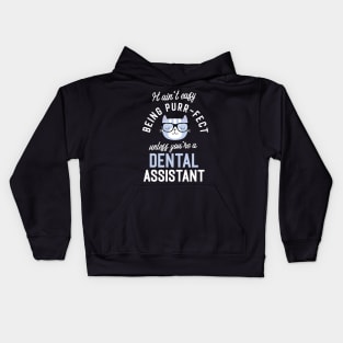 Dental Assistant Cat Lover Gifts - It ain't easy being Purr Fect Kids Hoodie